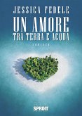 Un amore tra terra e acqua (eBook, ePUB)