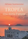 Tropea. Una storia d'amore (eBook, ePUB)