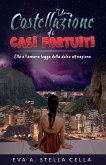 Una costellazione di casi fortuiti (eBook, ePUB)