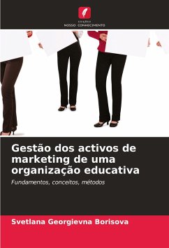 Gestão dos activos de marketing de uma organização educativa - Borisova, Svetlana Georgievna