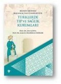 Türklerde Tip ve Saglik Kurumlari