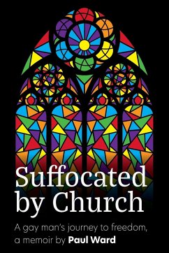 Suffocated by Church - Ward, Paul G