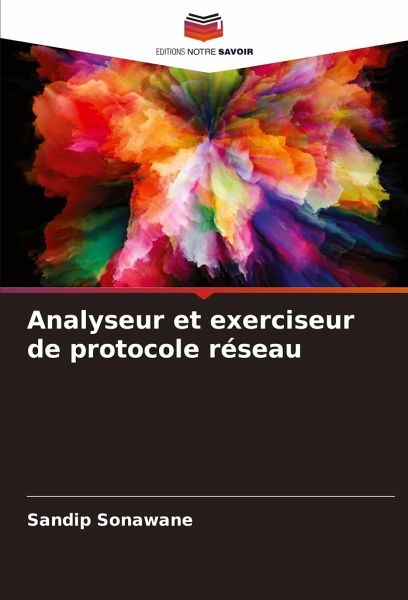Analyseur et exerciseur de protocole réseau Analyseur et exerciseur de protocole réseau