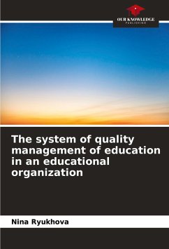 The system of quality management of education in an educational organization - Ryukhova, Nina;Skidanova, Ludmila;Sudakova, Albina