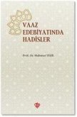 Vaaz Edebiyatinda Hadisler