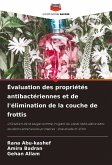 Évaluation des propriétés antibactériennes et de l'élimination de la couche de frottis