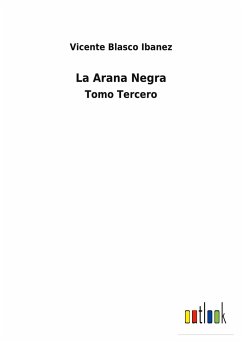 La Arana Negra - Ibanez, Vicente Blasco