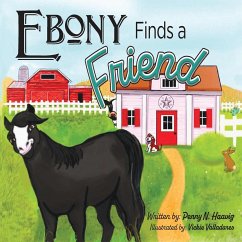Ebony Finds a Friend - Haavig, Penny N