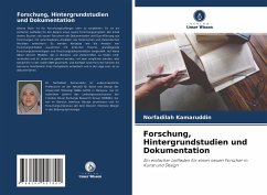 Forschung, Hintergrundstudien und Dokumentation - Kamaruddin, Norfadilah