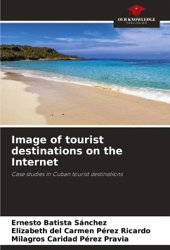 Image of tourist destinations on the Internet - Batista Sánchez, Ernesto;Pérez Ricardo, Elizabeth del Carmen;Pérez Pravia, Milagros Caridad