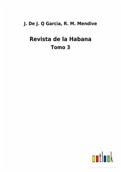 Revista de la Habana - Garcìa, J. de J. Q Mendive