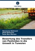 Bewertung des Transfers von Pestiziden in die Umwelt in Tunesien