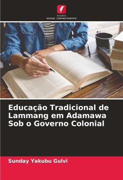 Educação Tradicional de Lammang em Adamawa Sob o Governo Colonial - Yakubu Gulvi, Sunday