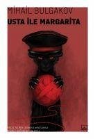 Usta ile Margarita - Bulgakov, Mihail