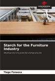 Starch for the Furniture Industry