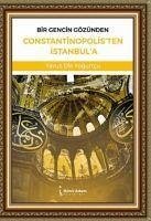 Bir Gencin Gözünden Constantinopolisten Istanbula - Efe Yogurtcu, Yavuz