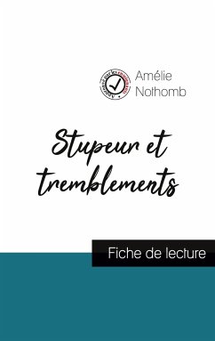 Stupeur et tremblements de Amélie Nothomb (fiche de lecture et analyse complète de l'oeuvre) - Nothomb, Amélie