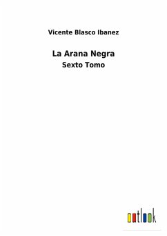 La Arana Negra - Ibanez, Vicente Blasco