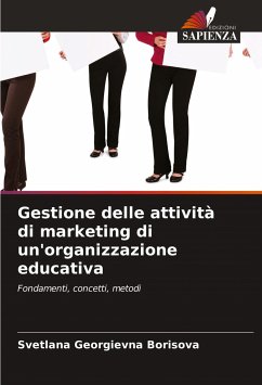 Gestione delle attività di marketing di un'organizzazione educativa - Borisova, Svetlana Georgievna