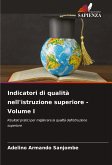 Indicatori di qualità nell'istruzione superiore - Volume I