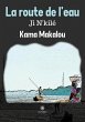 La route de l'eau Ji N'kilé - Bild 1