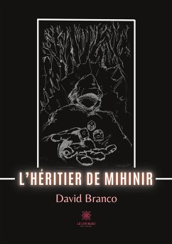 L'héritier de Mihinir - David Branco