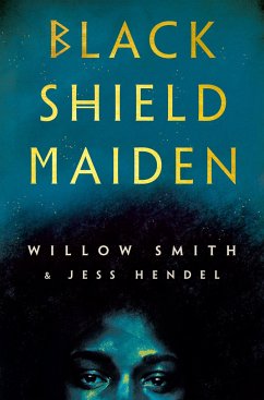 Black Shield Maiden - Smith, Willow; Hendel, Jess