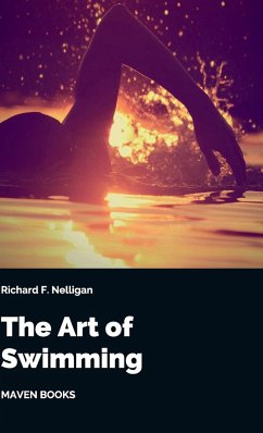 The Art of Swimming - Nelligan, Richard F.