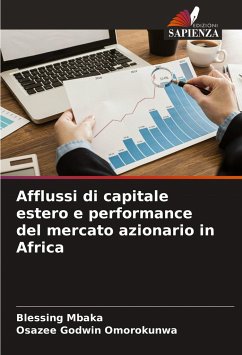 Afflussi di capitale estero e performance del mercato azionario in Africa - Mbaka, Blessing;Omorokunwa, Osazee Godwin