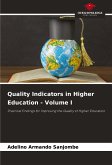 Quality Indicators in Higher Education - Volume I