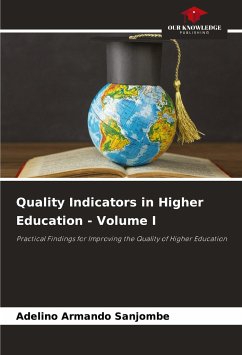 Quality Indicators in Higher Education - Volume I - Sanjombe, Adelino Armando