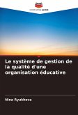 Le système de gestion de la qualité d'une organisation éducative