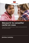 Découvrir le conseiller caché en vous