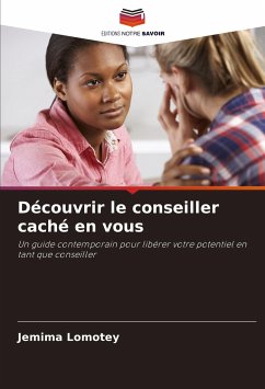 Découvrir le conseiller caché en vous - Lomotey, Jemima