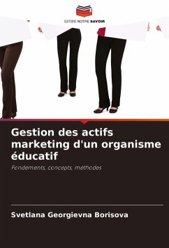 Gestion des actifs marketing d'un organisme éducatif - Borisova, Svetlana Georgievna