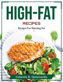 High-Fat Recipes: Recipes For Burning Fat