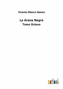 La Arana Negra - Ibanez, Vicente Blasco