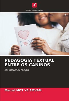 PEDAGOGIA TEXTUAL ENTRE OS CANINOS - Mot Ye Amvam, Marcel