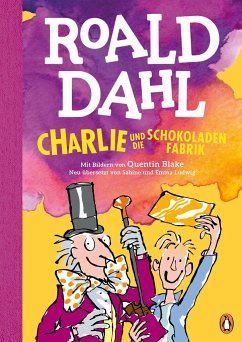 Charlie und die Schokoladenfabrik Bd.1 - Dahl, Roald