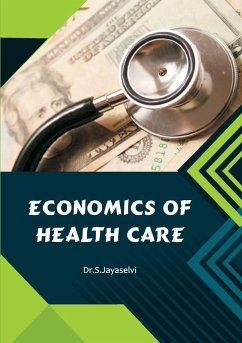 Economics of Health Care - S, Jayaselvi