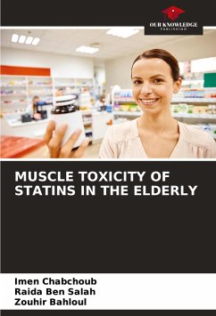 MUSCLE TOXICITY OF STATINS IN THE ELDERLY - Chabchoub, Imen;Ben Salah, Raida;Bahloul, Zouhir