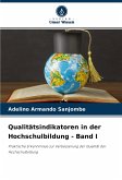 Qualitätsindikatoren in der Hochschulbildung - Band I