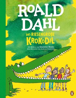 Das riesengroße Krokodil - Dahl, Roald