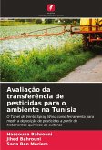 Avaliação da transferência de pesticidas para o ambiente na Tunísia