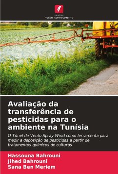 Avaliação da transferência de pesticidas para o ambiente na Tunísia - Bahrouni, Hassouna;Bahrouni, Jihed;Ben Meriem, Sana