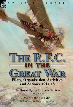 The R.F.C. in the Great War - Adjutant, Wing; Hales, A. G.; Harper, H.