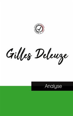 Gilles Deleuze (étude et analyse complète de sa pensée) - Deleuze, Gilles