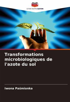 Transformations microbiologiques de l'azote du sol - Pasmionka, Iwona