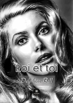 Roi et toi - Delphine Bell