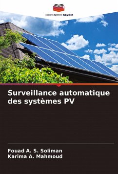 Surveillance automatique des systèmes PV - Soliman, Fouad A. S.;Mahmoud, Karima A.
